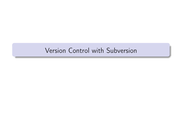 version control with subversion introduction
