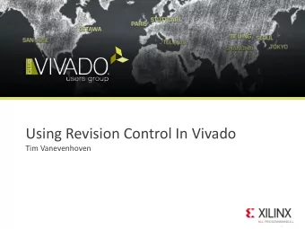 Using Revision Control In Vivado  Tim Vanevenhoven  Overview of revision control  Recent