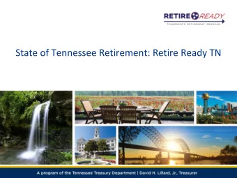 State of Tennessee Retirement: Retire Ready TN  Tennessee Consolidated Retirement System (TCRS)
