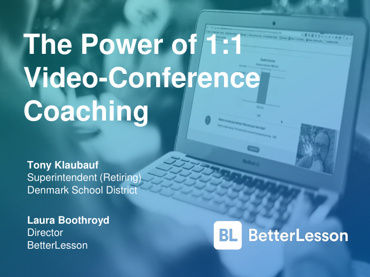 the power of 1 1 video conference coaching