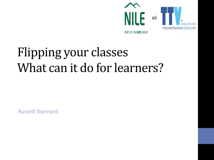 flipping your classes what can it do for learners russell