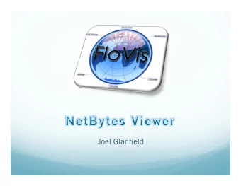 Joel Glanfield  Purpose   Interactive visualization.   Part of the FloVis framework
