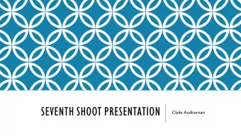 SEVENTH SHOOT PRESENTATION  Clyde Auditorium  CLYDE AUDITORIUM, GLASGOW  I am planning to visit the