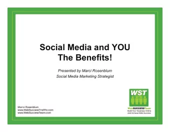Social Media and YOU  The Benefits!  Presented by Marci Rosenblum  Social Media Marketing