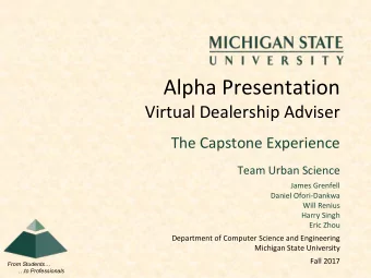 Alpha Presentation  Virtual Dealership Adviser  The Capstone Experience  Team Urban Science  James