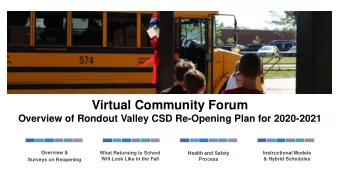 Virtual Community Forum  Overview of Rondout Valley CSD Re-Opening Plan for 2020-2021  Overview