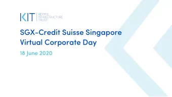 SGX-Credit Suisse Singapore  Virtual Corporate Day  18 June 2020  Outl  tline  ne  Overview  3  1