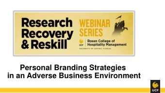 in an Adverse Business Environment  Michael Doc Terry  Associate Professor  UCF Rosen College