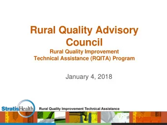 Council  Rural Quality Improvement  Technical Assistance (RQITA) Program  January 4, 2018  Agenda