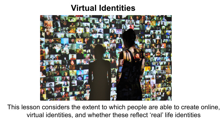 virtual identities
