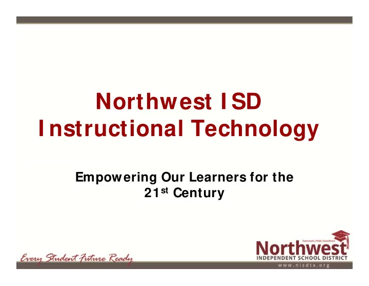 northwest i sd i nstructional technology