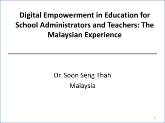 Malaysian Experience  Dr. Soon Seng Thah  Malaysia  1  Presentation Topics  Why is there a need