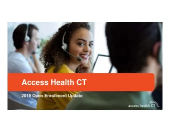 Access Health CT  2019 Open Enrollment Update  2019 Open Enrollment Update Annual Report To Be