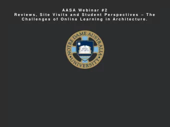 R e v i e w s ,  S i t e  V i s i t s  a n d  S t u d e n t  P e r s p e c t i v e s  T h e  C h