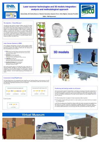 3D models  3D models  Output file format: PLY (Poligon File Format) with VCG extension library  SW