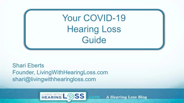 your covid 19 hearing loss guide