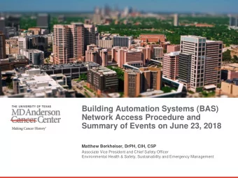 Summary of Events on June 23, 2018  Matthew Berkheiser, DrPH, CIH, CSP  Associate Vice President