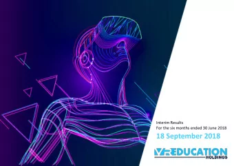 18 September 2018  AGENDA  Introduction to VR Education  Company overview  Strategy  H1