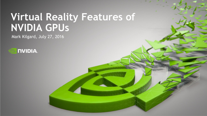 virtual reality features of nvidia gpus