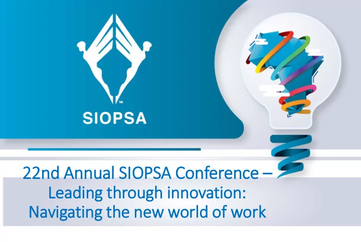 22 22nd annual sio siopsa conference