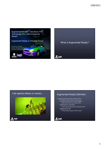 1/08/2012  Augmented Reality  How Does This  Technology Fit in the Commercial  World?  Augmented