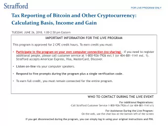 Tax Reporting of Bitcoin and Other Cryptocurrency:  Calculating Basis, Income and Gain  TUESDAY  ,