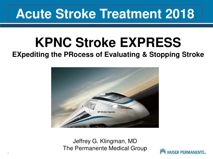 acute stroke treatment 2018 kpnc stroke express