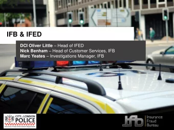 IFB &amp; IFED DCI Oliver Little  Head of IFED Nick Benham  Head of Customer Services, IFB