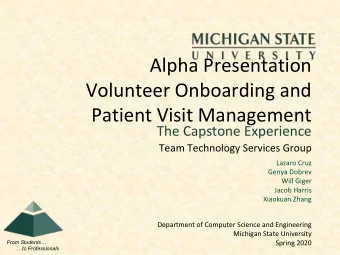 Patient Visit Management  The Capstone Experience  Team Technology Services Group  Lazaro Cruz