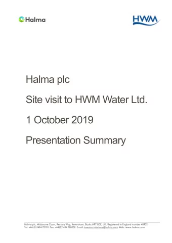 Halma plc Site visit to HWM Water Ltd. 1 October 2019 Presentation Summary