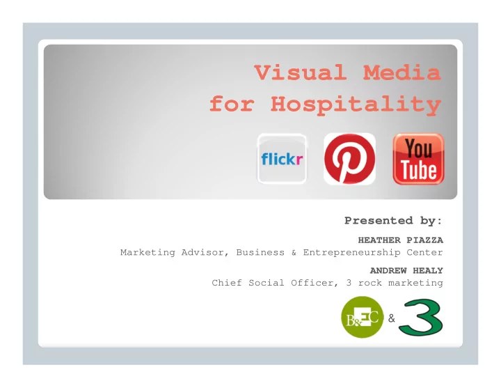 visual media for hospitality