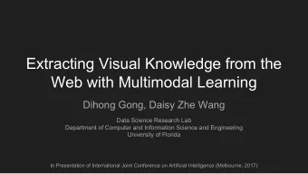 Extracting Visual Knowledge from the  Web with Multimodal Learning  Dihong Gong, Daisy Zhe Wang