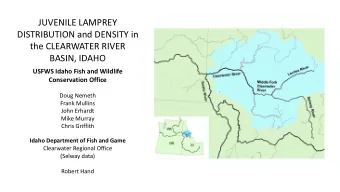 &lt;  Idaho Department of Fish and Game  Clearwater Regional Office ) 7  (Selway data)  Robert Hand