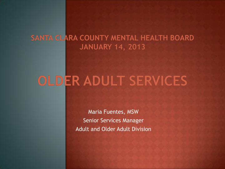 maria fuentes msw senior services manager adult and older