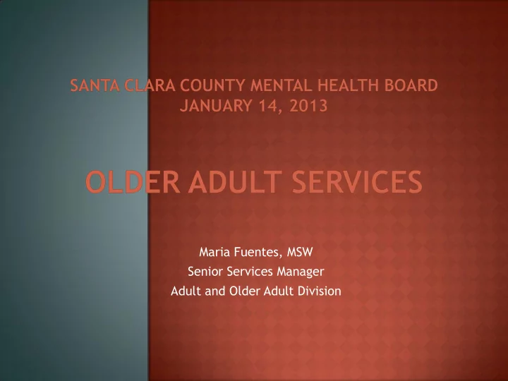 maria fuentes msw senior services manager adult and older