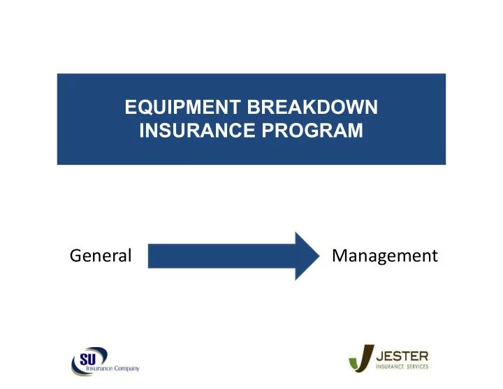 equipment breakdown insurance program general management