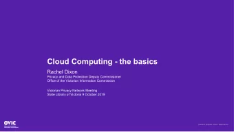 Cloud Computing - the basics  Rachel Dixon Privacy and Data Protection Deputy Commissioner  Office