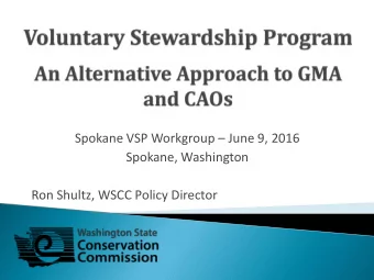 Ron Shultz, WSCC Policy Director  All counties must adopt a critical areas ordinance protecting