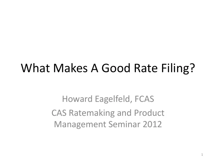what makes a good rate filing