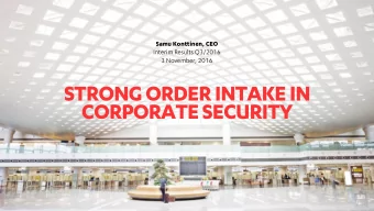 STRONG ORDER INTAKE IN  CORPORATE SECURITY  AGENDA  Highlights from Q3  Market update