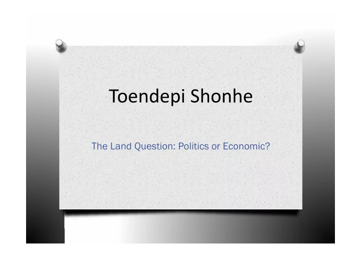 toendepi shonhe