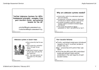 Why are admission systems needed?  Unified Admission Systems for HEIs:  Historically,