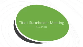 Title I Stakeholder Meeting  March 27, 2019  13 point drop!  No unit assessments in ELA  it is
