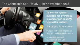 The Connected Car  Study  20 th November 2018  Telematics systems available for 3 rd Parties