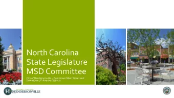 North Carolina  State Legislature  MSD Committee  City of Hendersonville  Downtown Main Street