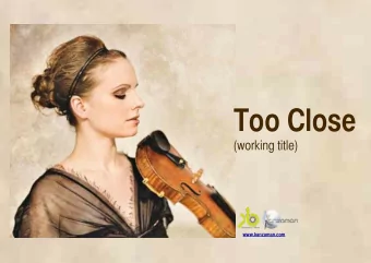 Too Close  (working title)  www.kanzaman.com  Too Close  Genre  Drama Romance  Language  English