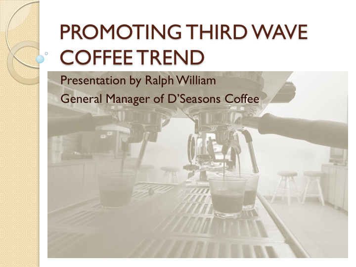 promoting third wave coffee trend