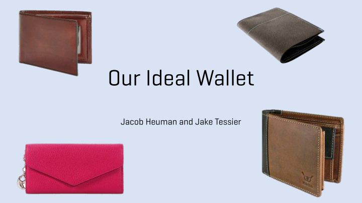 our ideal wallet