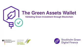 The Green Assets Wallet  Validating Green Investment through Blockchain  1 Green Assets Wallet