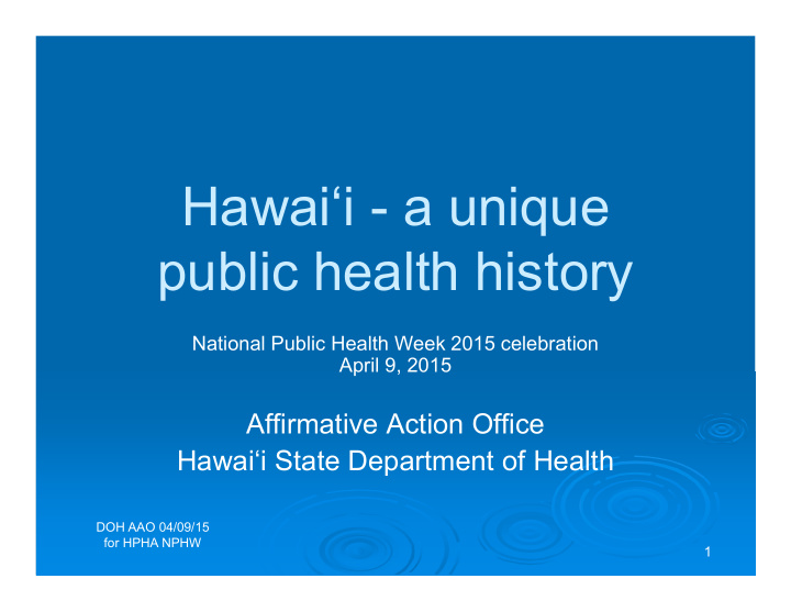 hawai i a unique public health history